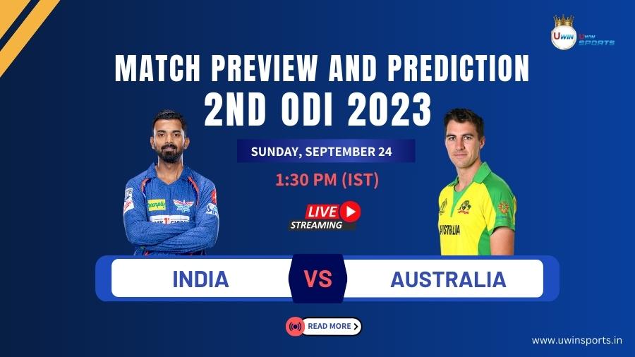 India vs Australia 2nd ODI 2023 Match Preview and Prediction